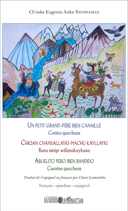 Un petit grand-père bien canaille / Chiqan chansallayki-machu kayllayki / Abuelito pero bien bandido