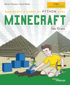 Apprendre à coder en Python avec Minecraft - Martin O'Hanlon & David Whale