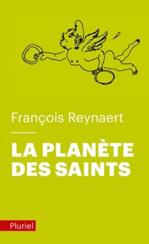 La planète des Saints - François Reynaert