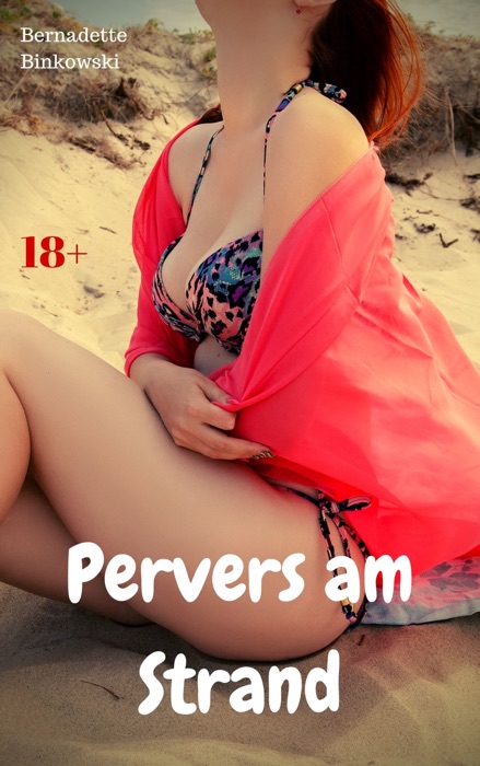 Pervers am Strand