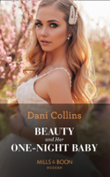 Dani Collins - Beauty And Her One-Night Baby artwork