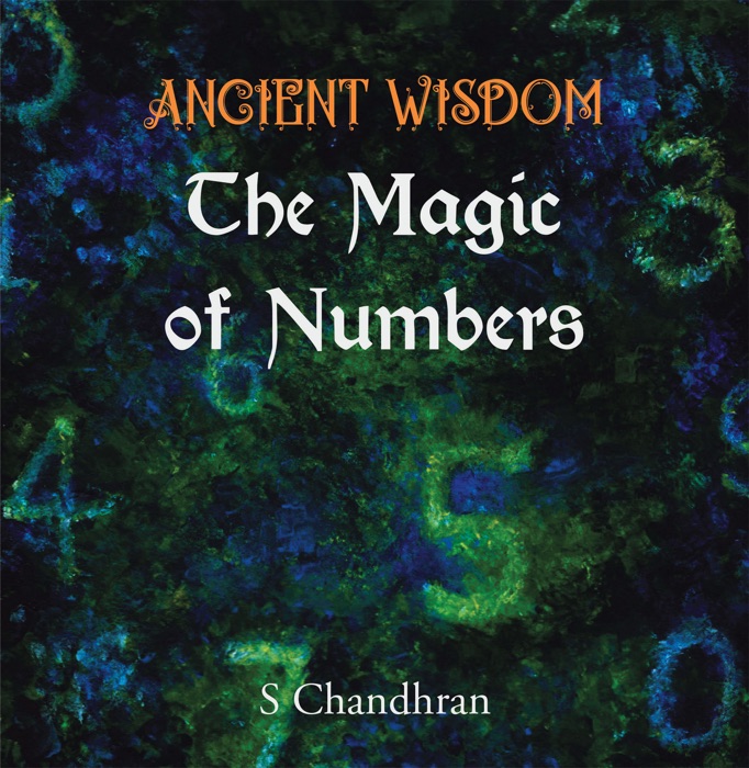 Ancient Wisdom - the Magic of Numbers