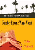 Colin Cotterill - Number Eleven: Whale Vomit artwork
