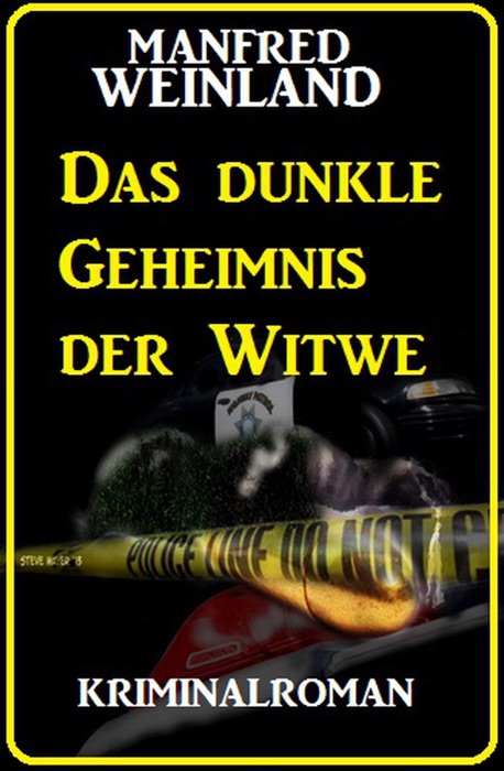 Das dunkle Geheimnis der Witwe: Kriminalroman
