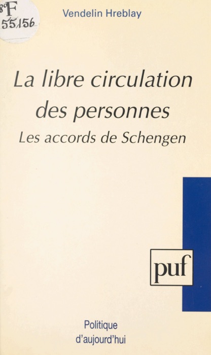 La libre circulation des personnes : les accords de Schengen