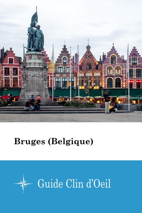 Bruges (Belgique) - Guide Clin d'Oeil