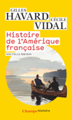 Histoire de l'Amérique française - Gilles Havard & Cécile Vidal