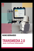 Transmedia 2.0 - Nuno Bernardo