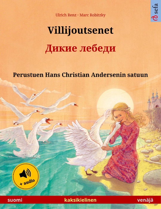 Villijoutsenet – Дикие лебеди (suomi – venäjä)