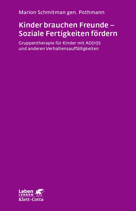 Kinder brauchen Freunde - Soziale Fertigkeiten fördern