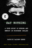 Patrick Radden Keefe - Say Nothing artwork