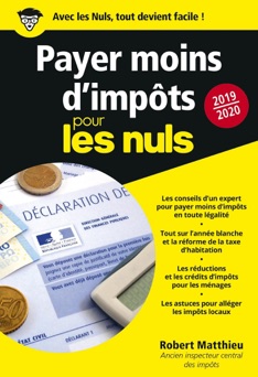 Payer moins d'impôts 2019-2020 pour les Nuls poche - Robert Matthieu