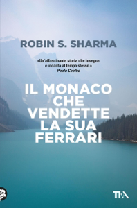 Il monaco che vendette la sua Ferrari ([year]) Scarica la traduzione completa dell'ebook PDF, ePub, Mobi 