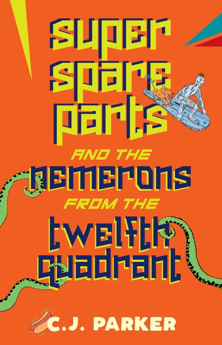 Super Spareparts and the Nemerons from the Twelfth Quadrant