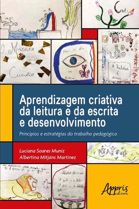 Aprendizagem Criativa da Leitura e da Escrita e Desenvolvimento