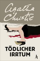 Agatha Christie & Dorothea Gotfurt - Tödlicher Irrtum artwork