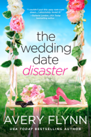 Avery Flynn - The Wedding Date Disaster artwork