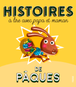 Histoires de Pâques à lire avec papa et maman - Charlotte Grossetête