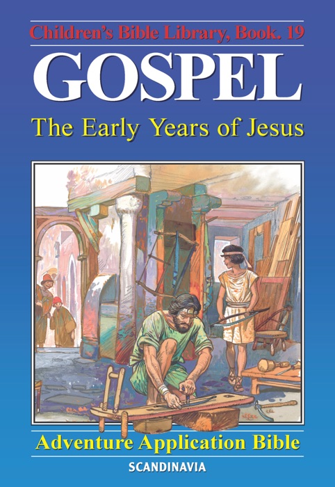 Gospel - The Early Years of Jesus