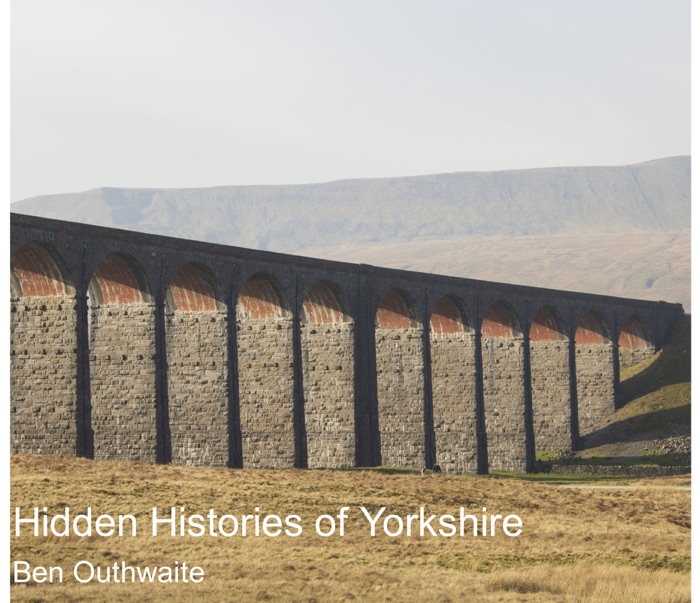 Hidden Histories of Yorkshire