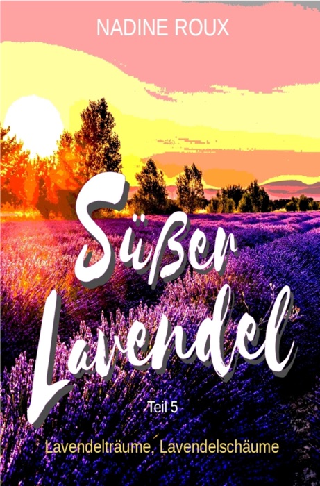 Süßer Lavendel - Lavendelträume, Lavendelschäume