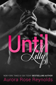 Until Lilly - Aurora Rose Reynolds