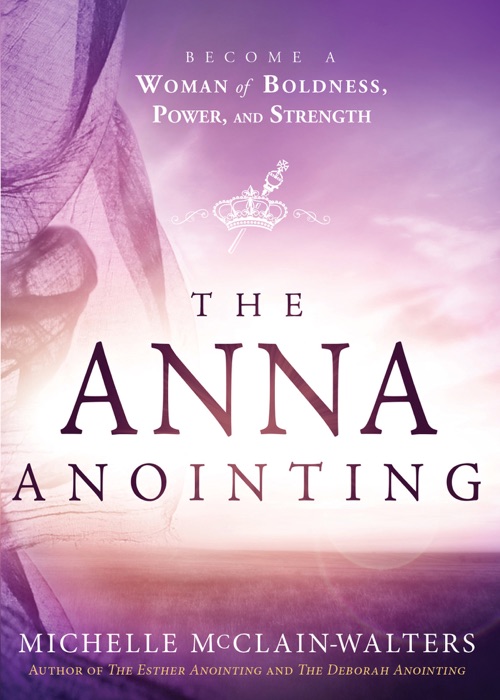 The Anna Anointing