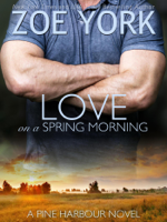 Zoe York - Love on a Spring Morning artwork