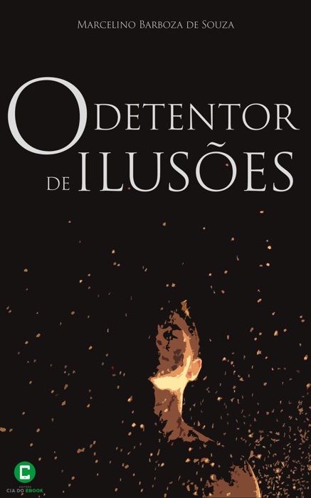 O detentor de ilusões