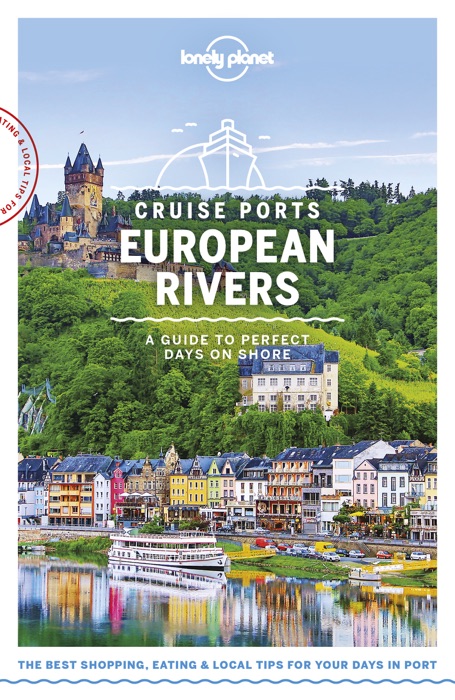 Cruise Ports European Rivers Travel Guide