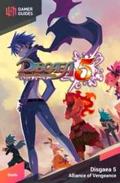 Disgaea 5: Alliance of Vengeance - Strategy Guide