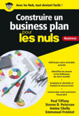 Construire un business plan pour les Nuls poche Business - Paul Tiffany, Steven D. Peterson, Amine Chelly & Emmanuel Frémiot