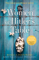 Rosella Postorino & Leah Janeczko - The Women at Hitler’s Table artwork