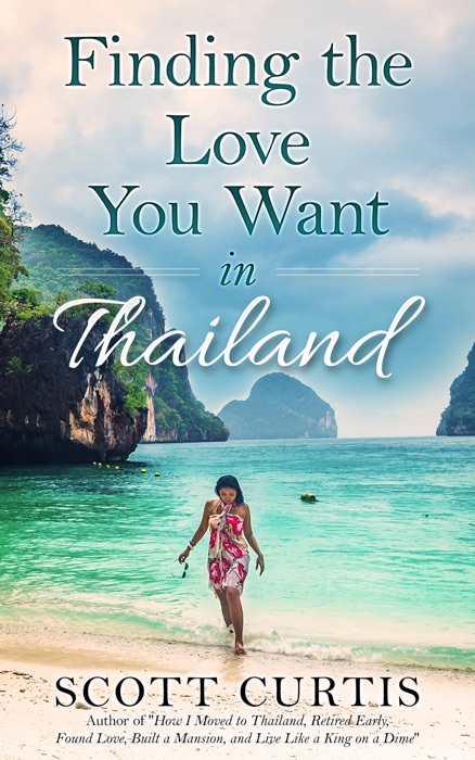 Finding The Love You Want in Thailand