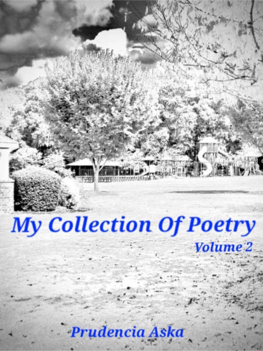 My Collection Of Poetry.....