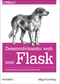 Desenvolvimento web com Flask - Miguel Grinberg