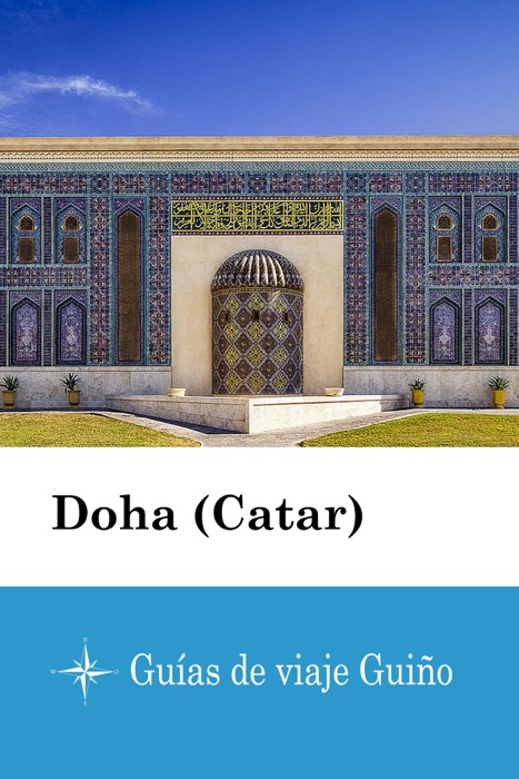 Doha (Catar) - Guías de viaje Guiño
