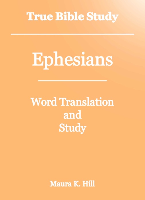 True Bible Study: Ephesians