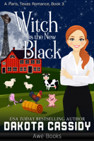 Dakota Cassidy - Witch Is the New Black artwork