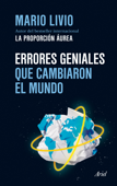 Errores geniales que cambiaron el mundo - Editorial Planeta S.A.U.