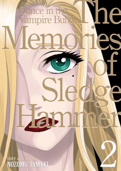 Dance in the Vampire Bund (Special Edition) Vol. 9: The Memories of Sledgehammer 2