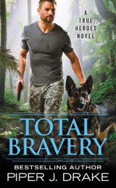 Total Bravery - Piper J. Drake by  Piper J. Drake PDF Download