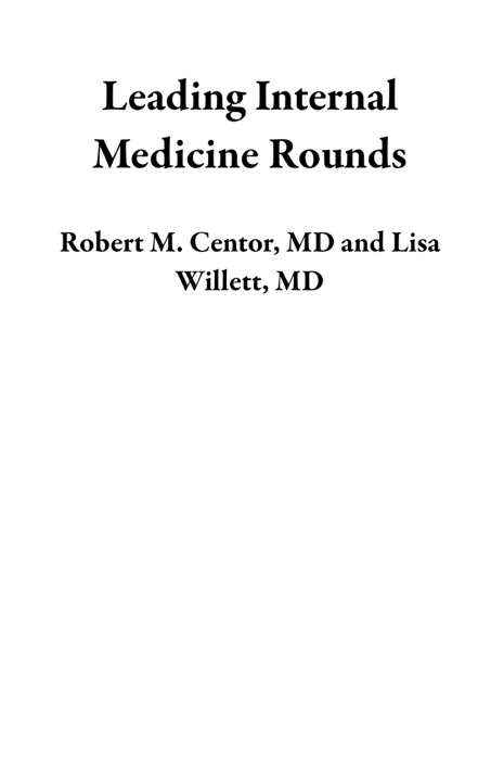 Leading Internal Medicine Rounds