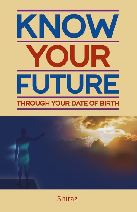 Know Your Future Through Date of Birth