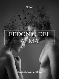 Fedón O del alma - Plato