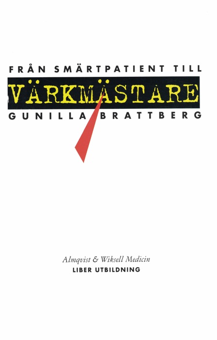 Från smärtpatient till värkmästare