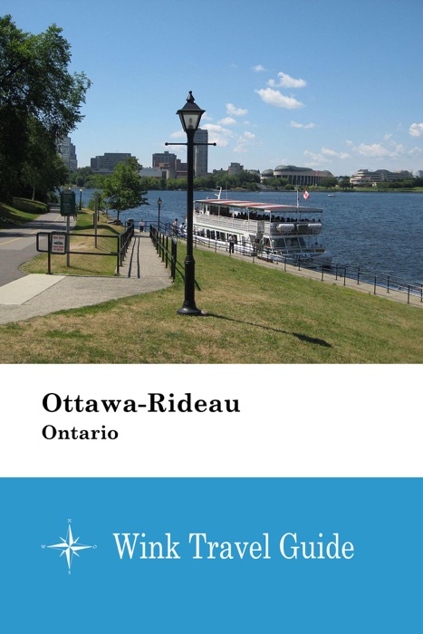 Ottawa-Rideau (Ontario) - Wink Travel Guide