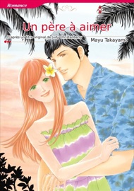 Un Père À Aimer - Mayu Takayama & Judy Russell Christenberry by  Mayu Takayama & Judy Russell Christenberry PDF Download
