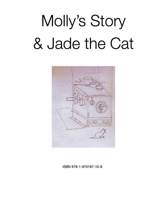 Molly's Story & Jade The Cat