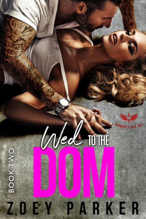 Wed to the Dom - Book Two